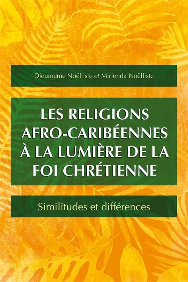 Les religions afro-caribéennes à la lumière de la foi chrétienne : Similitudes et différences