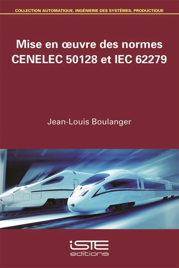 Mise en oeuvre des normes CENELEC 50128 et IEC 62279