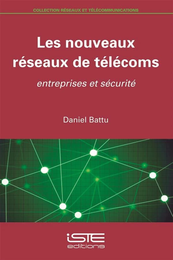 Les nouveaux réseaux de télécoms : entreprises et sécurité