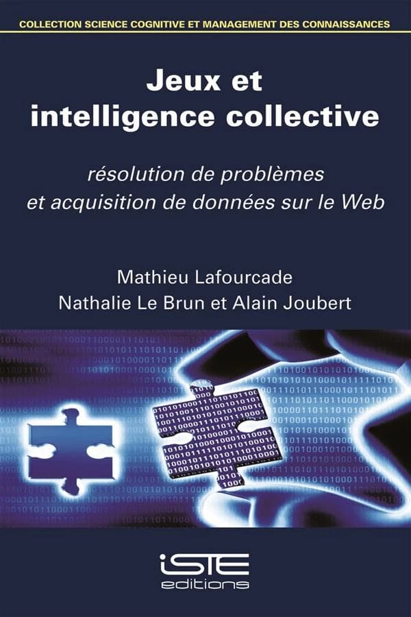 Jeux et intelligence collective : résolution de problèmes et acquisition de données sur le web