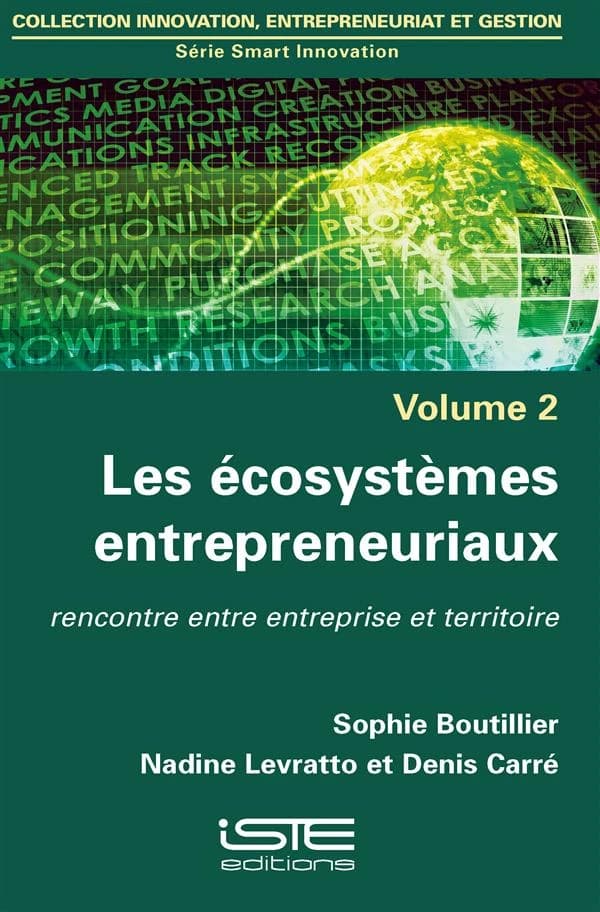 Les écosystèmes entrepreneuriaux : rencontre entre entreprise et territoire