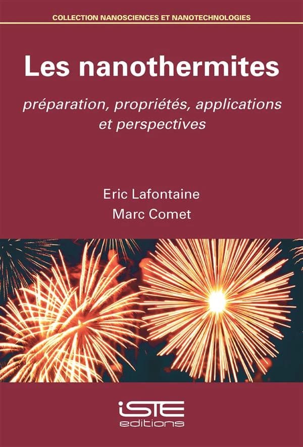 Les nanothermites : préparation, propriétés, applications et perspectives