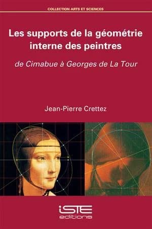 Les supports de la géométrie interne des peintres ; de Cimabue à Georges de La Tour