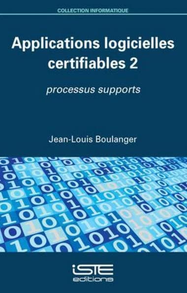 Applications logicielles certifiables 2 : Processus supports
