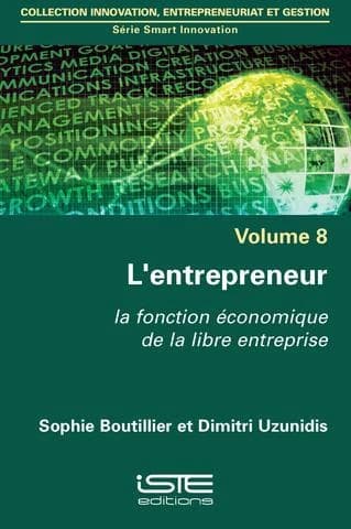L'entrepreneur ; la fonction économique de la libre entreprise