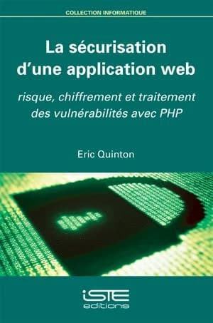 La sécurisation d'une application web ; risque, chiffrement et traitement des vulnérabilités avec PHP