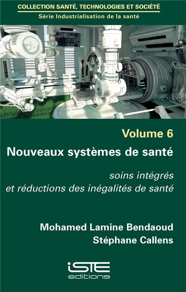 Nouveaux systèmes de santé ; soins intégrés et réductions des inégalités de santé