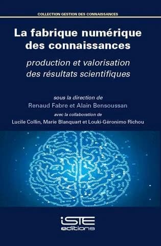 Fabrique Numerique des Connaissances : Production et Valorisation des Resultats Scientifiques