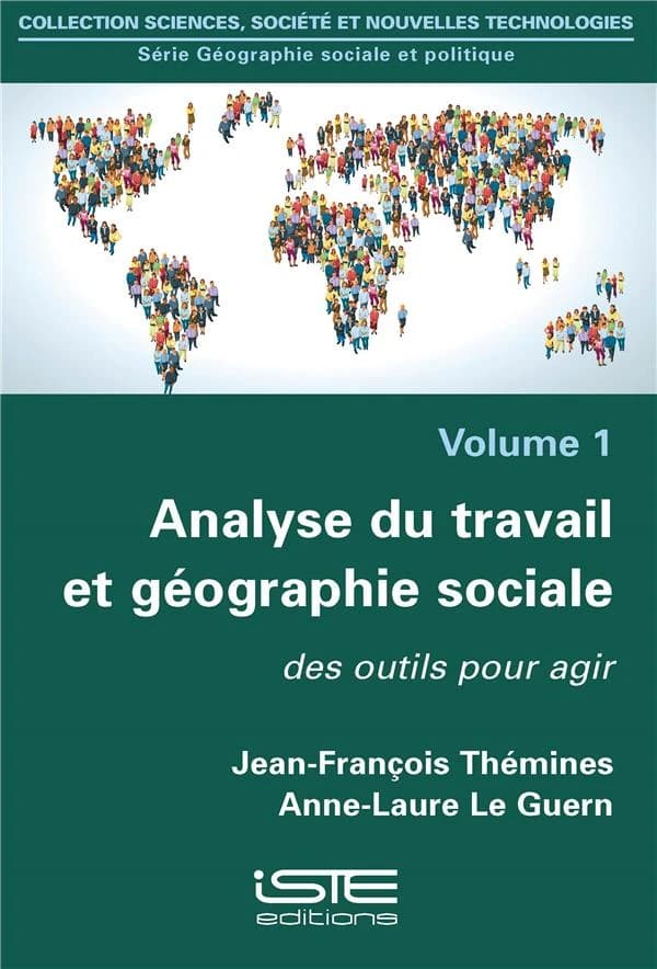 Analyse du travail et géographie sociale : des outils pour agir