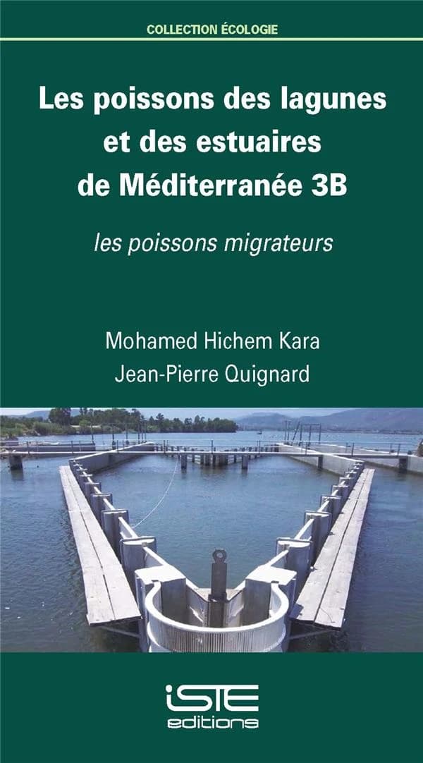 Les poissons des lagunes et des estuaires de Méditerranée. 3B, Les poissons migrateurs