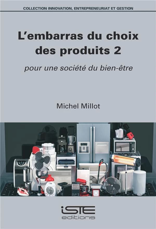 L'embarras du choix des produits. 2, Pour une société du bien-être