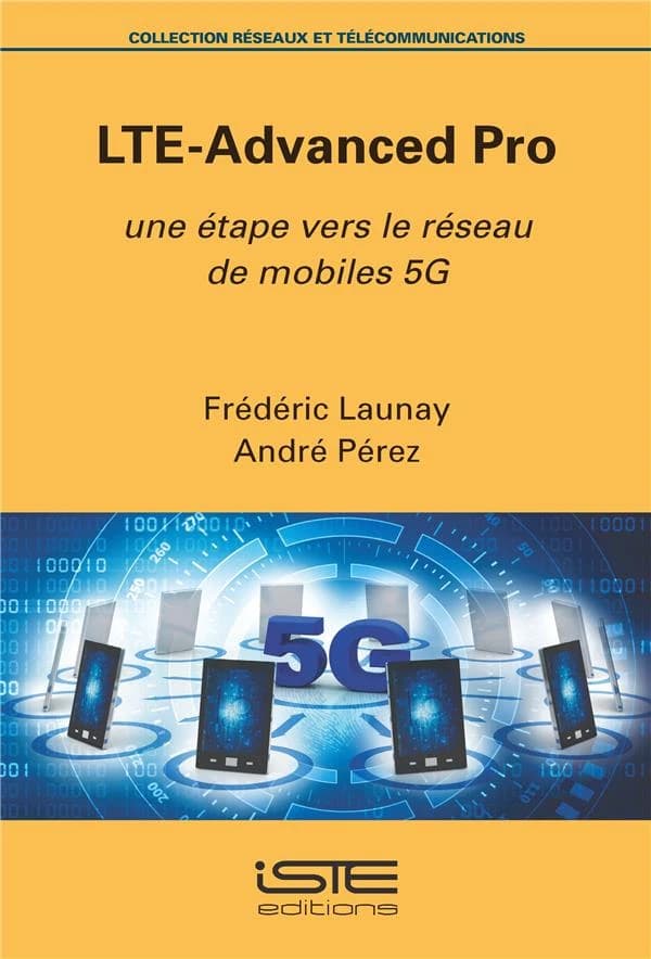 LTE-Advanced Pro : une étape vers le réseau de mobiles 5G