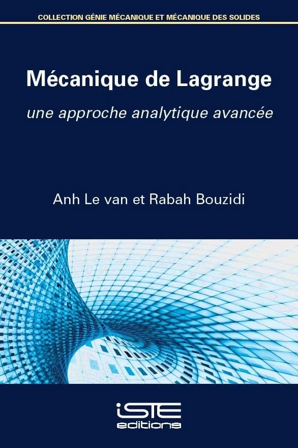 Mécanique de Lagrange ; une approche analytique avancée