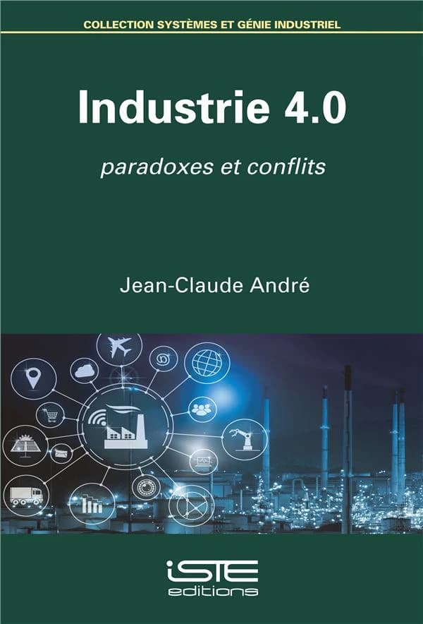 Industrie 4. 0 Paradoxes et Conflits