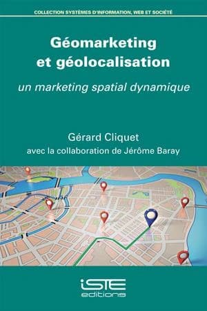 Géomarketing et géolocalisation : un marketing spatial dynamique