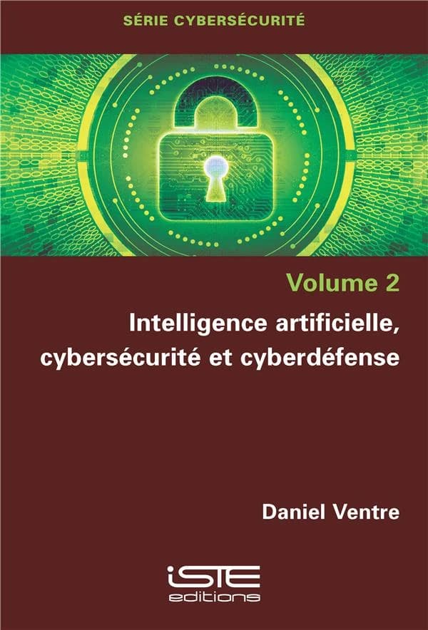 Intelligence artificielle, cybersécurité et cyberdéfense