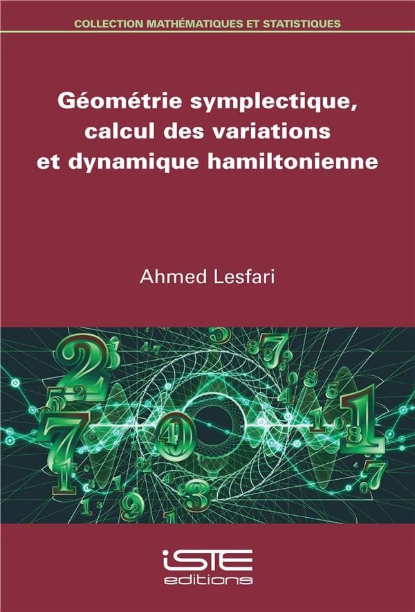 Géométrie symplectique, calcul des variations et dynamique hamiltonienne