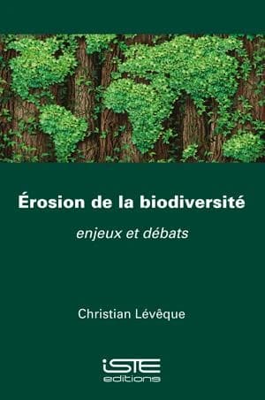 Erosion de la biodiversité : enjeux et débats