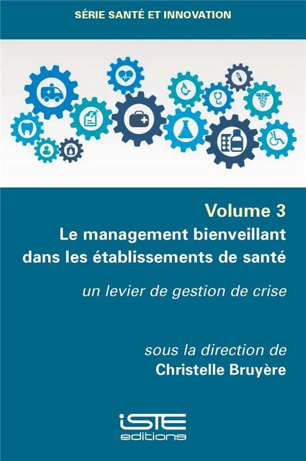 Management Bienveillant Dans les Etabl : Management Bienveillant Dans les Etablissements de Sante