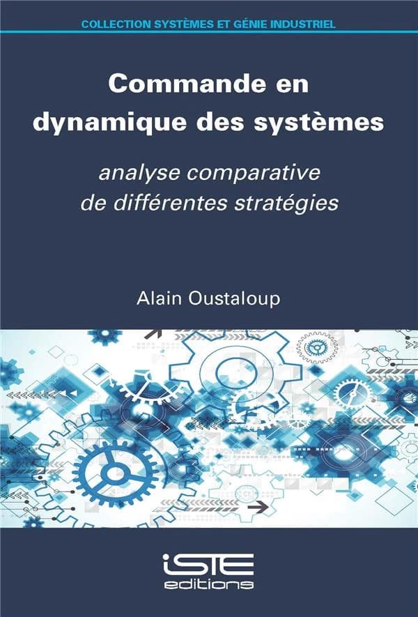 Commande en dynamique des systèmes : analyse comparative de différentes stratégies