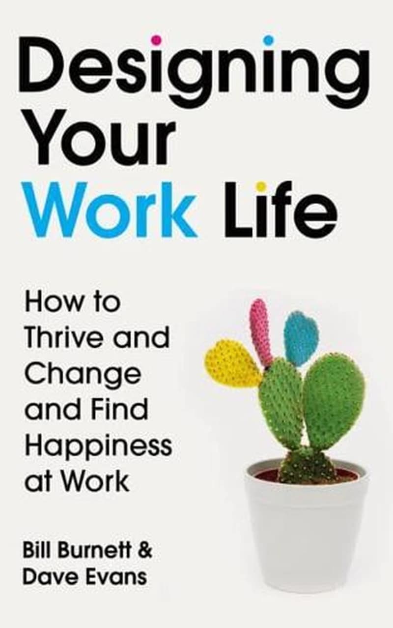 DESIGNING YOUR WORK LIFE