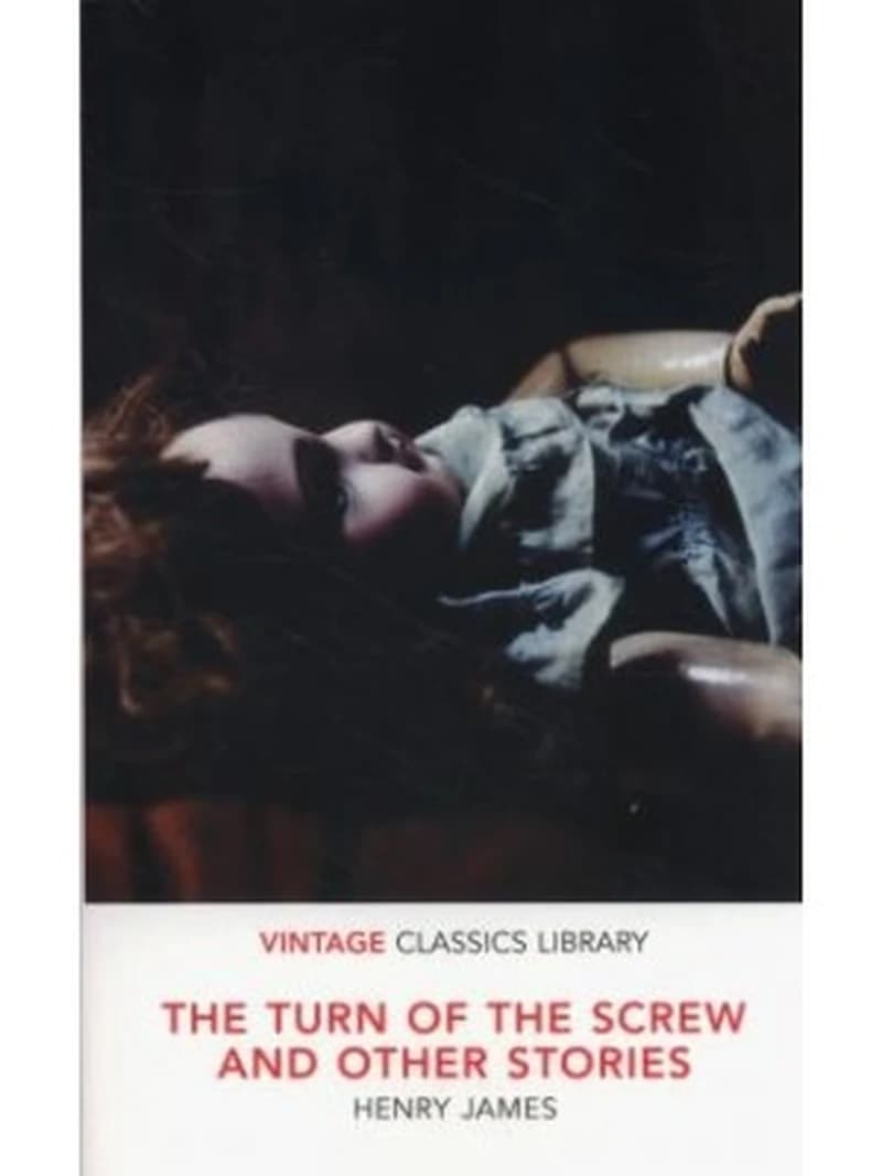 THE TURN OF THE SCREW AND OTHER STORIES