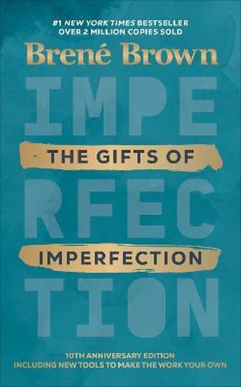 THE GIFTS OF IMPERFECTION