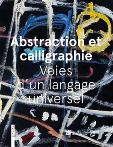 Abstraction et calligraphie