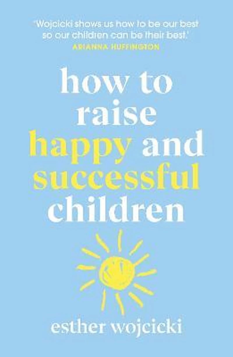 HOW TO RAISE SUCCESSFUL PEOPLE SIMPLE LESSONS FOR RADICAL