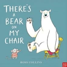 There's a Bear on My Chair