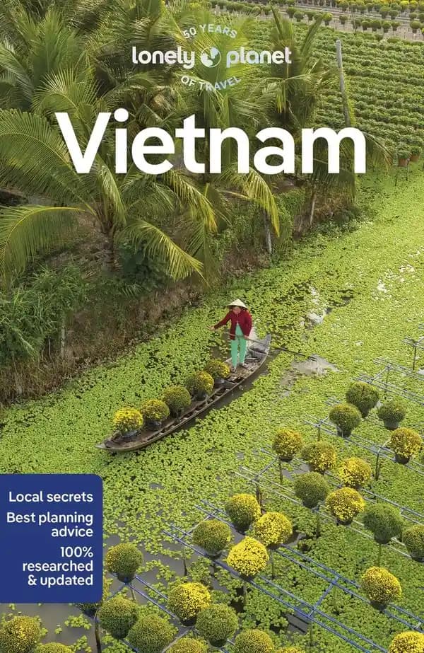 Vietnam (16th ed.) Brett Atkinson, Katie Lockhart, James Pham... [et al.]