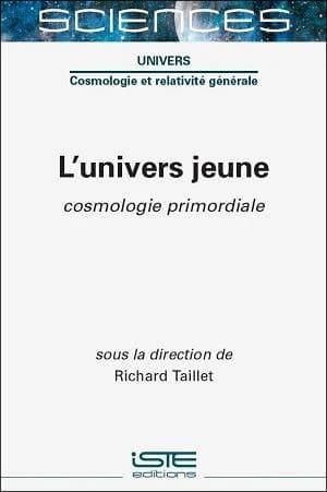L'univers jeune : cosmologie primordiale