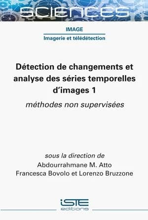 Détection de changements et analyse des séries temporelles d’images 1 : Méthodes non supervisées