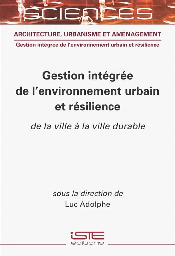 Gestion intégrée de l'environnement urbain et résilience : de la ville à la ville durable