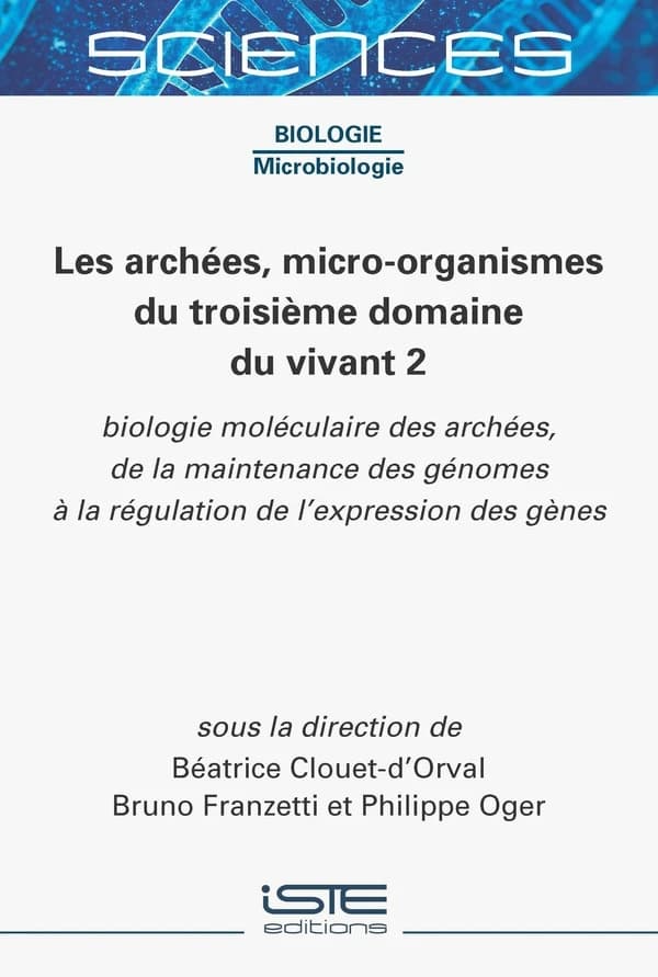 Les archées, micro-organismes du troisième domaine du vivant