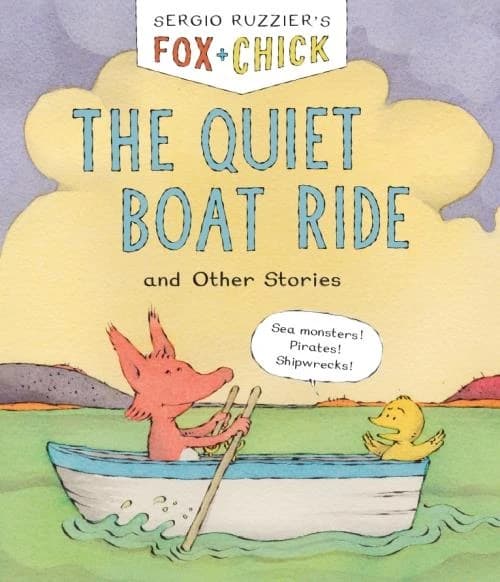 Fox and chick : the quiet boat ride: and other stories
