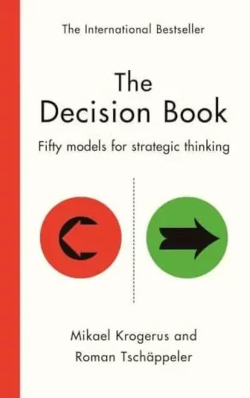 Decision Book : Fifty Models for Strategic Thinking
