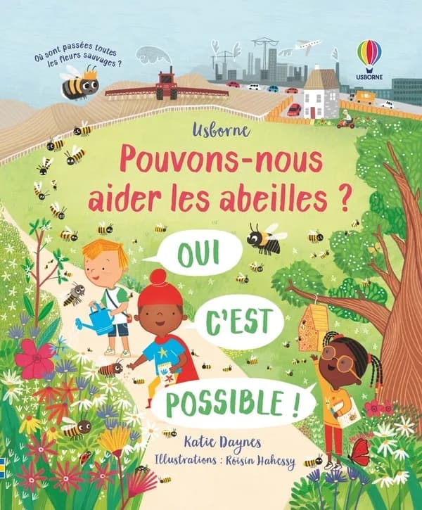 Pouvons-nous aider les abeilles ? : oui c'est possible