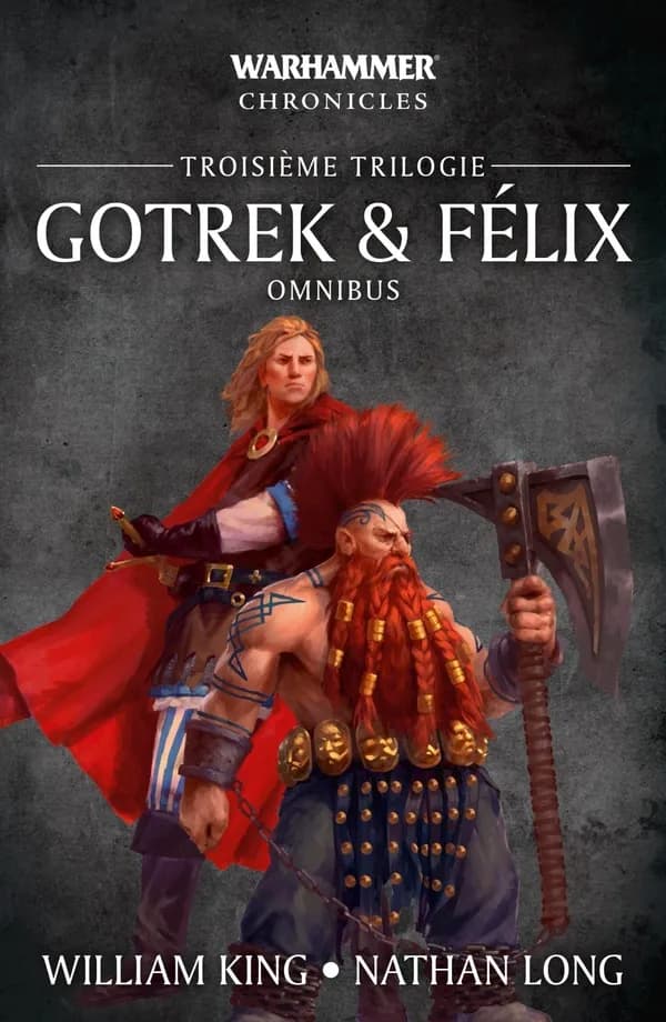 Gotrek & Félix. Troisième trilogie