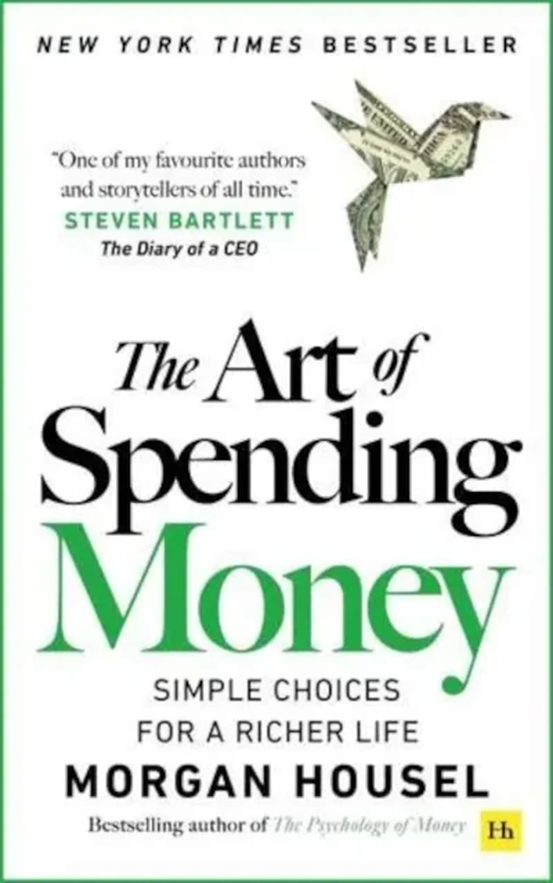 Art of Spending Money : Simple Choices for a Richer Life