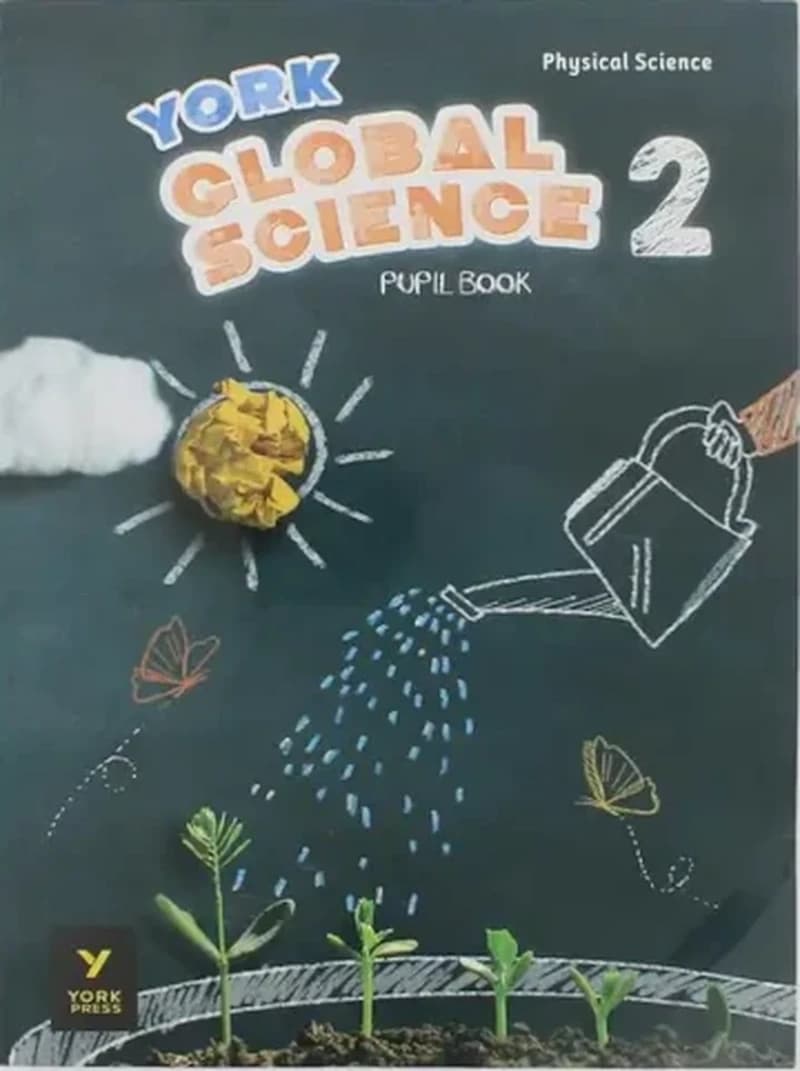 York Global Science Grade 2 Pupil Book - Physical Science