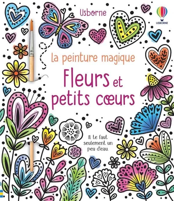 Fleurs et petits coeurs : la peinture magique : [Album à colorier]