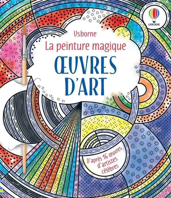 Oeuvres d'art : la peinture magique : [Album à colorier]
