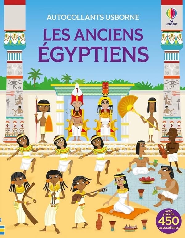 Autocollants Usborne : les anciens Égyptiens - avec plus de 450 autocollants - 5+
