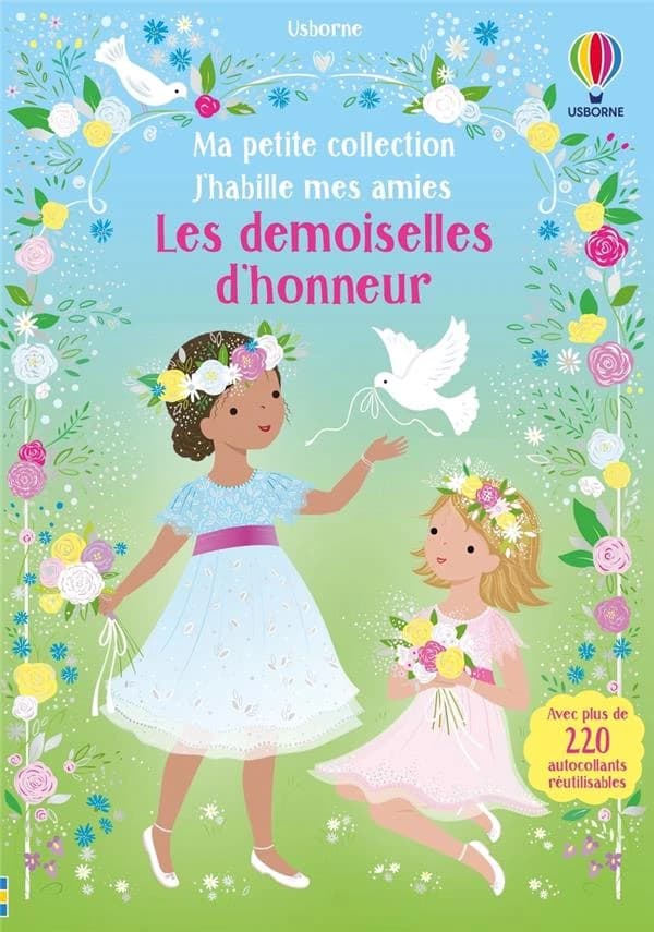 Les demoiselles d'honneur : J'habille mes amies : ma petite collection : dès 3 ans : [Autocollant]