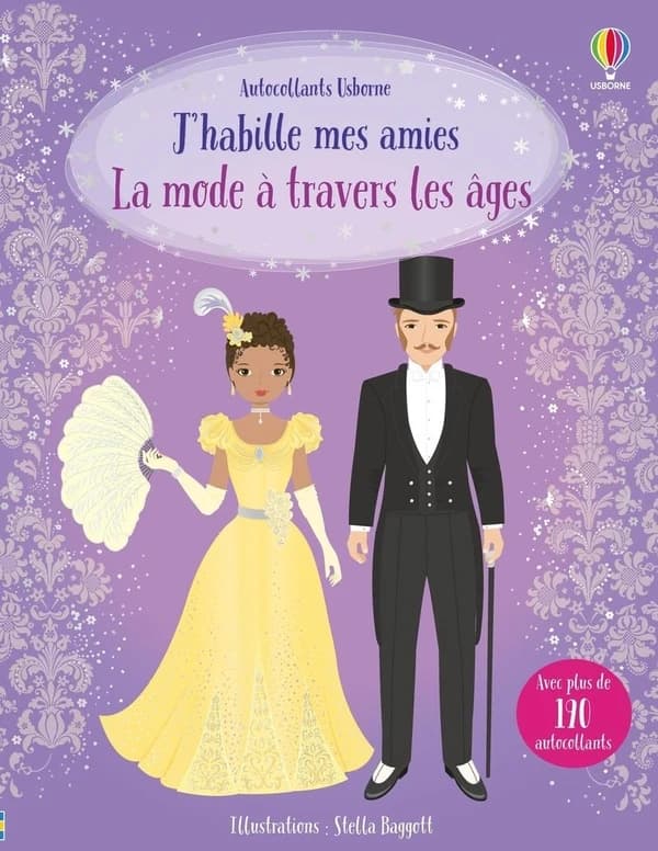 J'habille mes amies : la mode à travers les âges - 5+ : [Autocollant]