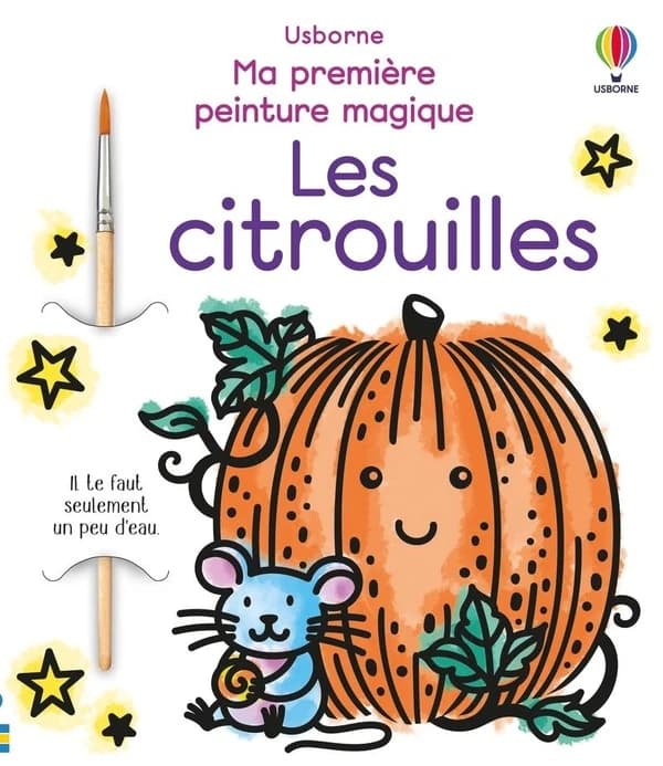 Les citrouilles : ma première peinture magique : dès 3 ans : [Album à colorier]