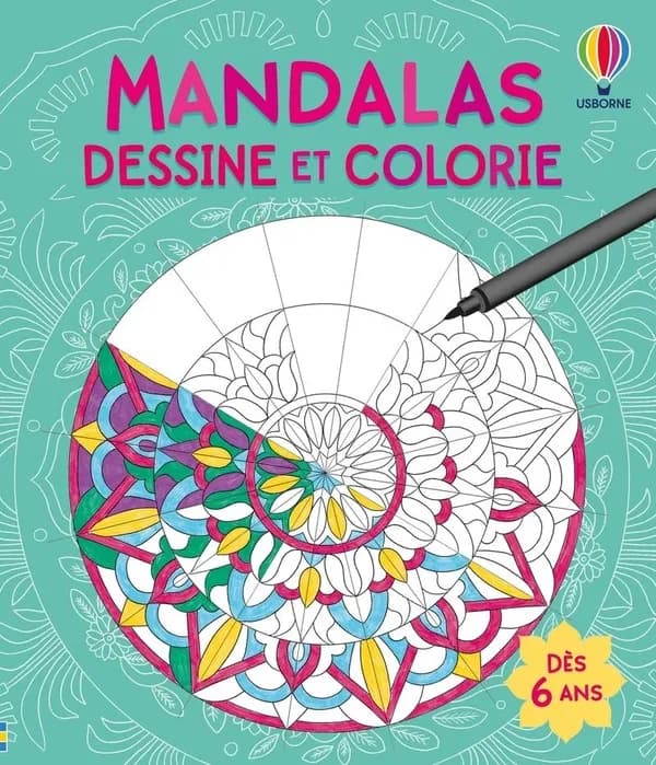 Mandalas : dessine et colorie : dès 6 ans : [Album à colorier]