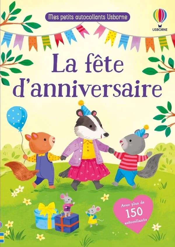 La fête d'anniversaire : mes petits autocollants Usborne : dès 3 ans : [Autocollant]