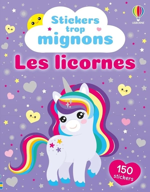 Stickers trop mignons : les licornes - 150 stickers - 3 + : [Autocollant]